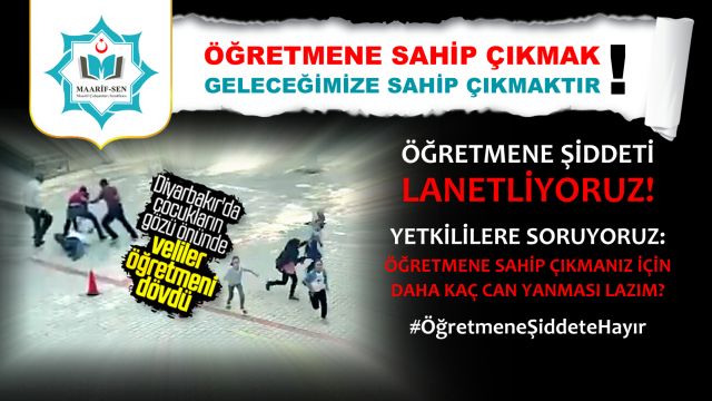 Öğretmene Şiddeti Lanetliyoruz!